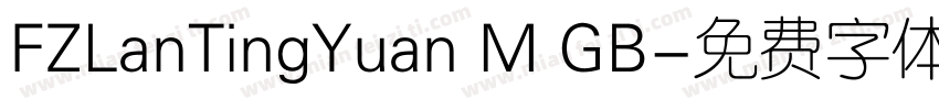 FZLanTingYuan M GB字体转换